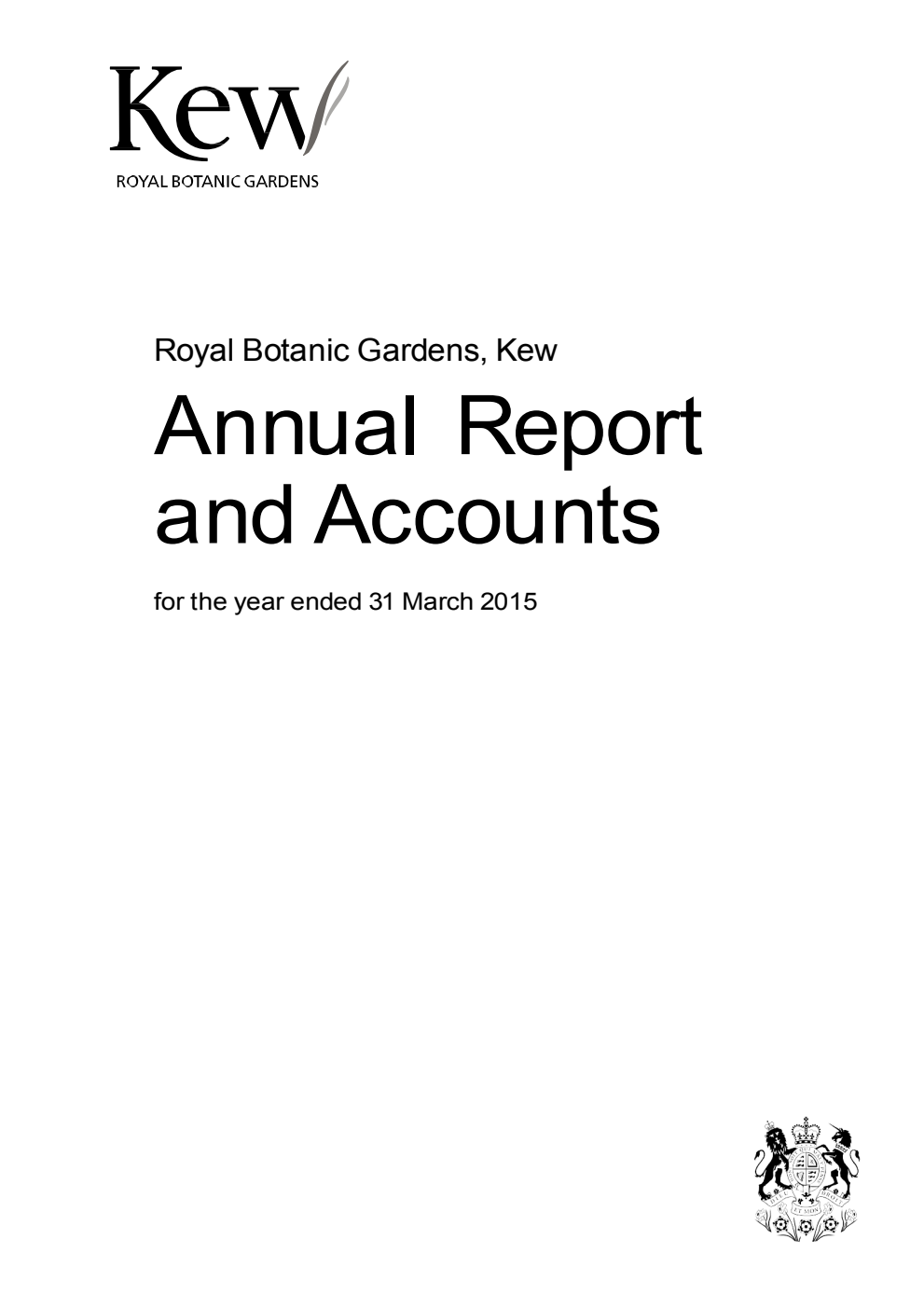 Royal Botanic Gardens, Kew Annual Report and Accounts for the year ended 31 March 2015