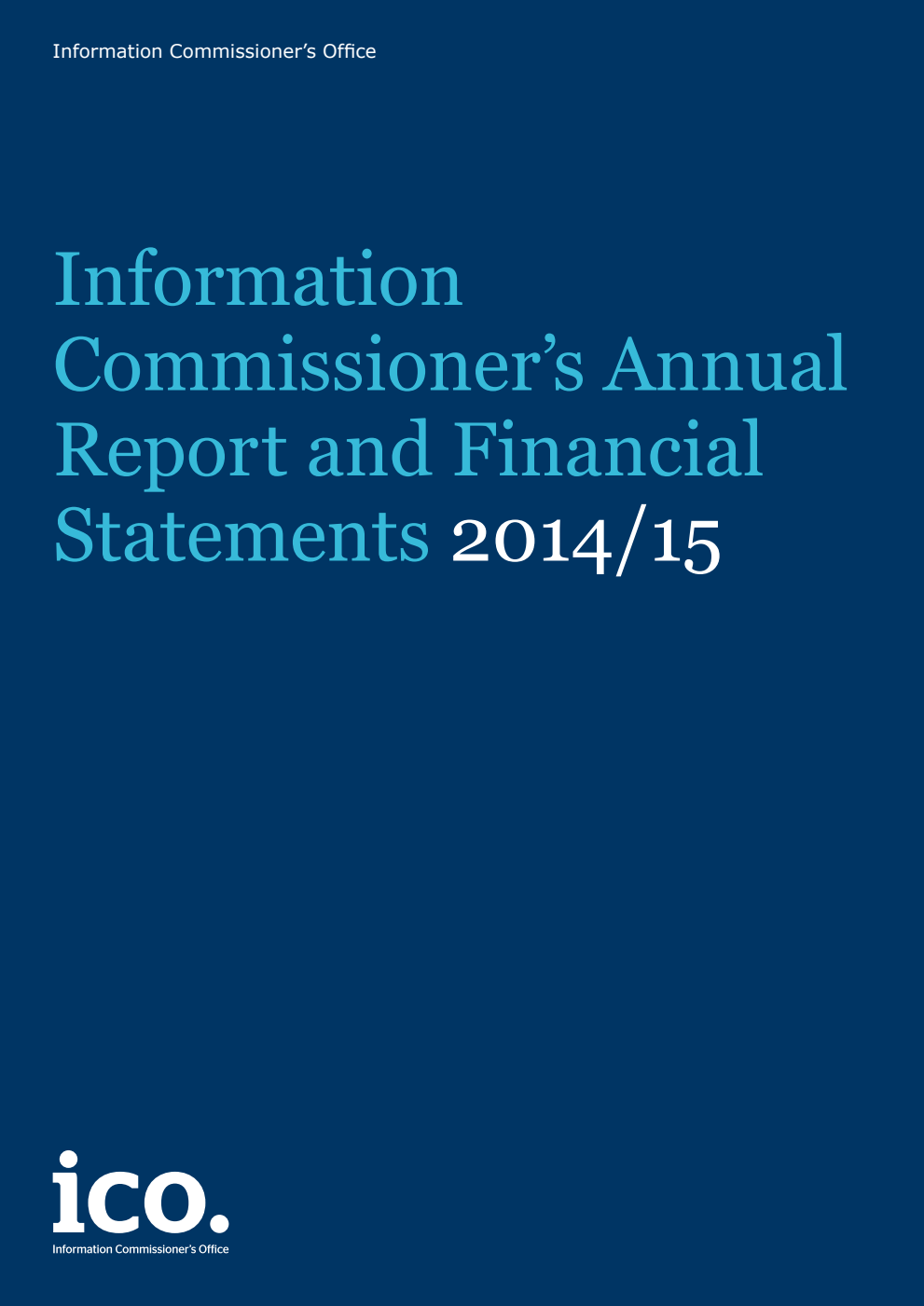 Information Commissioner's Annual Report and Financial Statements 2014/15