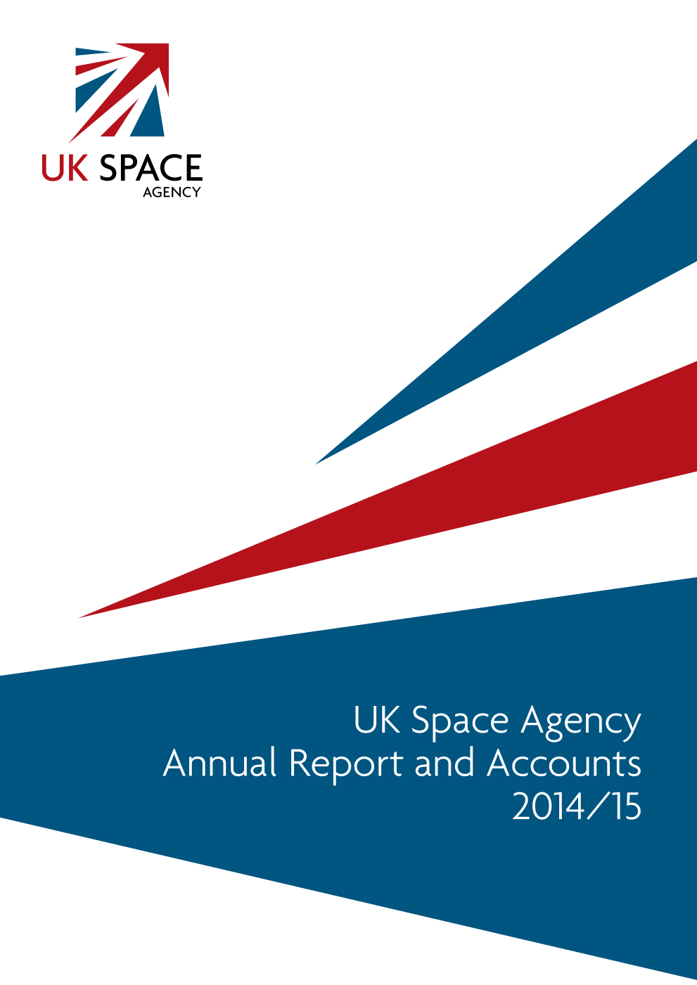 UK Space Agency Annual Report and Accounts 2014-15