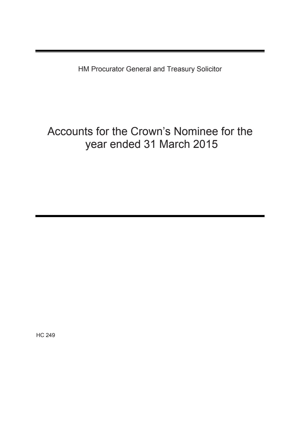 HM Procurator General and Treasury Solicitor Accounts for the Crown's Nominee for the year ended 31 March 2015
