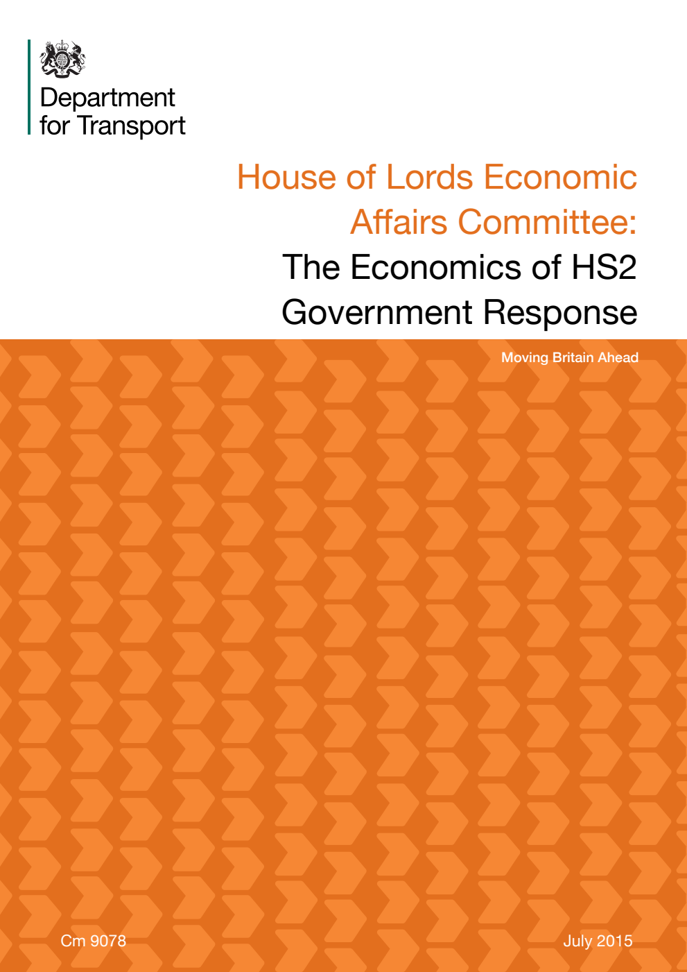 House of Lords Economic Affairs Committee: The Economics of HS2 Government Response