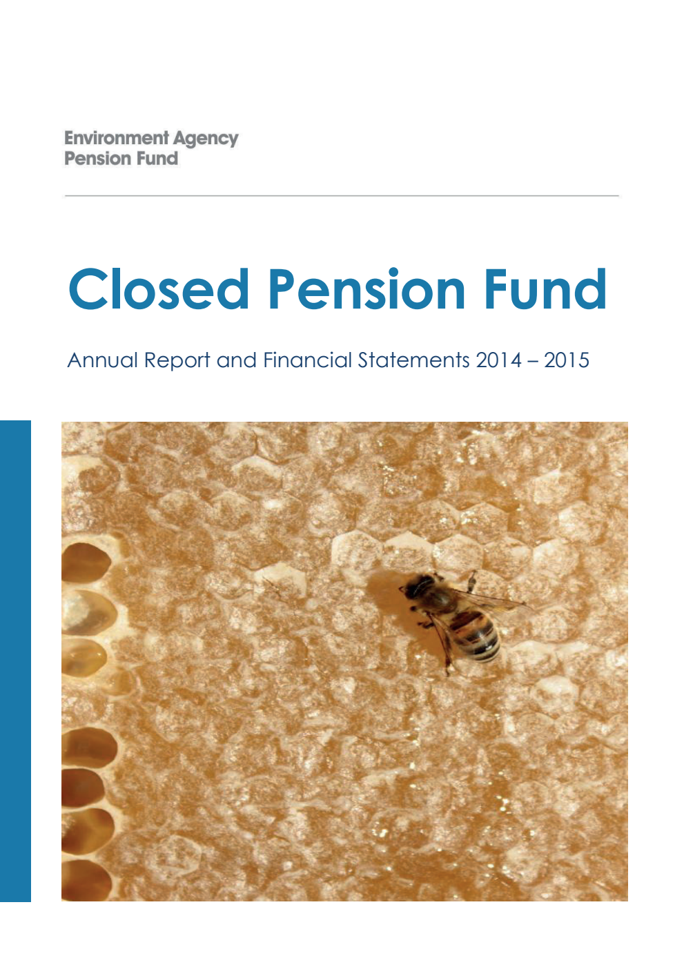 Environment Agency Closed Pension Fund Annual Report and Financial Statements 2014-2015