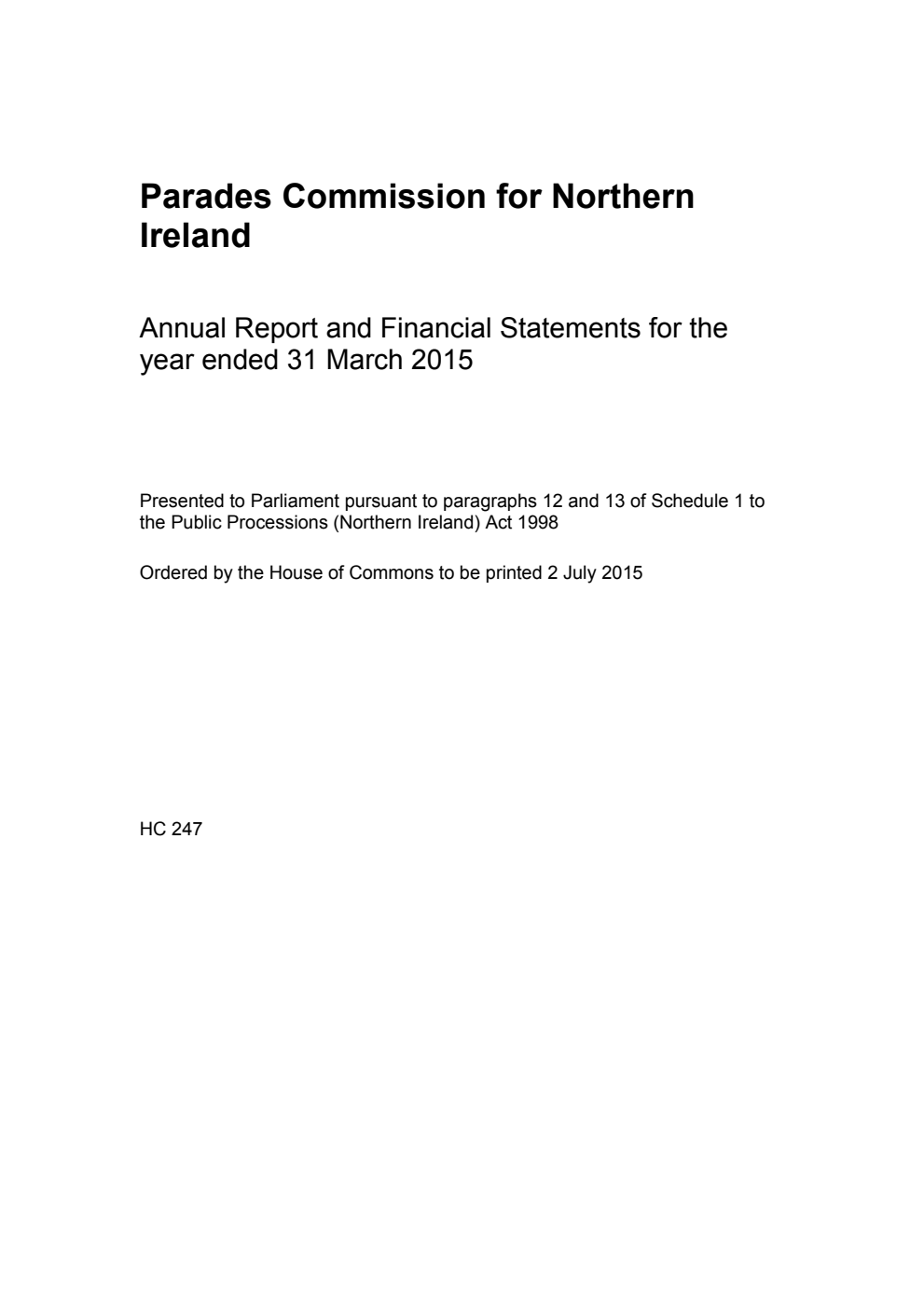 Parades Commission for Northern Ireland Annual Report and Financial Statements for the year ended 31 March 2015
