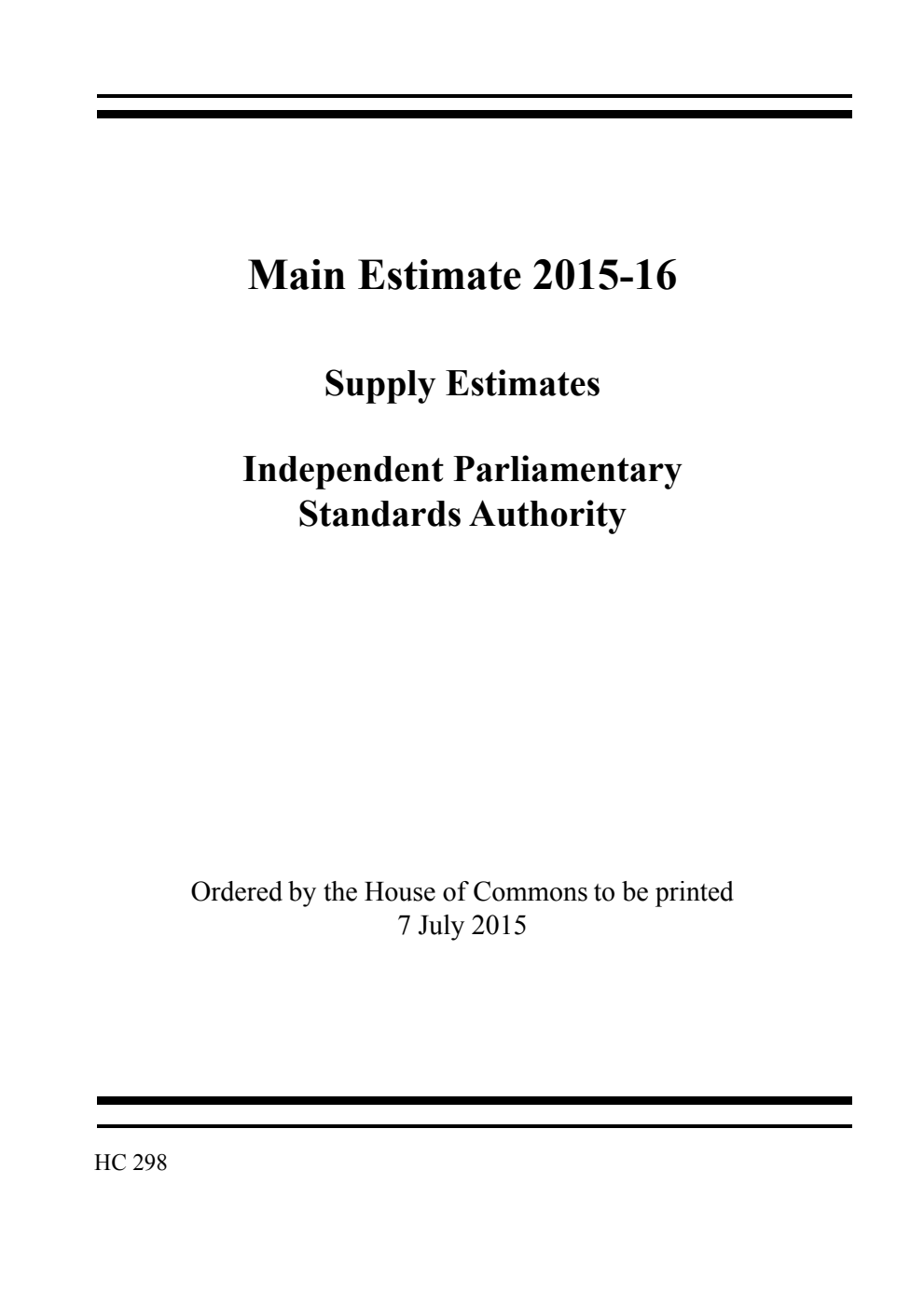 Main Estimate 2015-16: Supply Estimates: Independent Parliamentary Standards Authority
