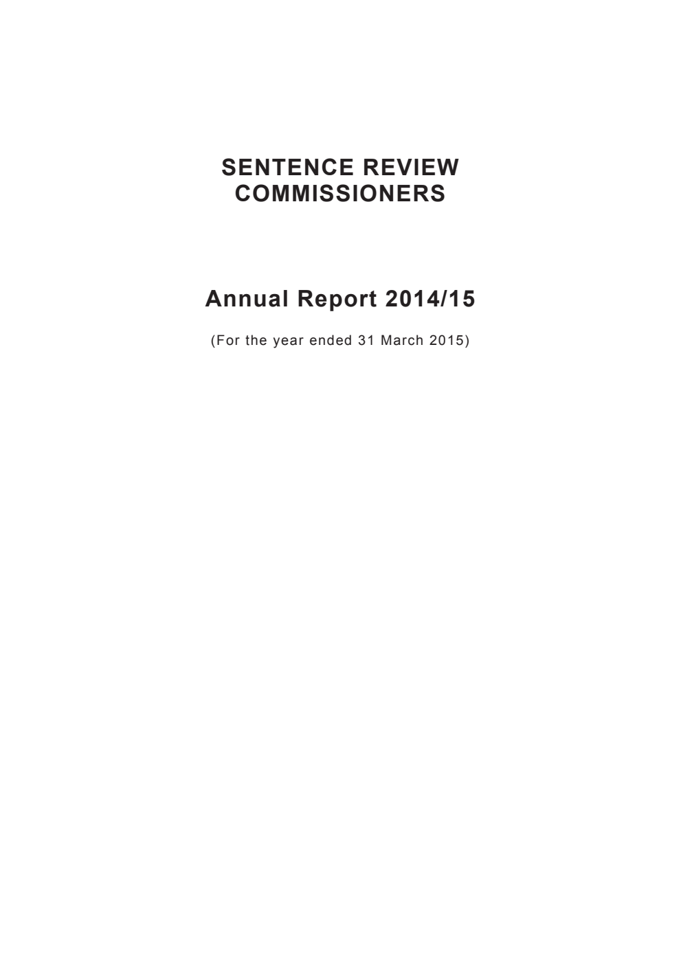 Sentence Review Commissioners Annual Report 2014/15 (for the year ended 31 March 2015)