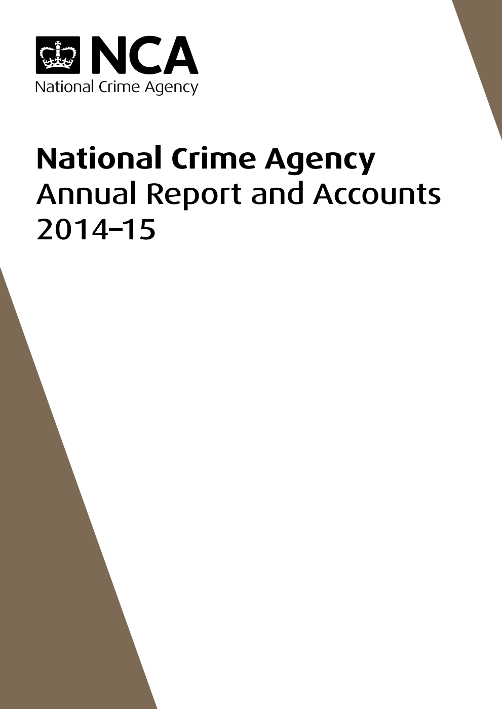 National Crime Agency Annual Report and Accounts 2014-15