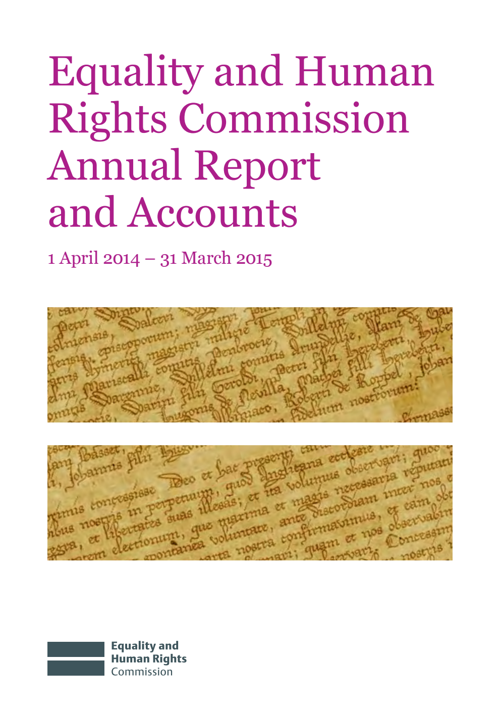 Equality and Human Rights Commission Annual Report and Accounts 1 April 2014 - 31 March 2015