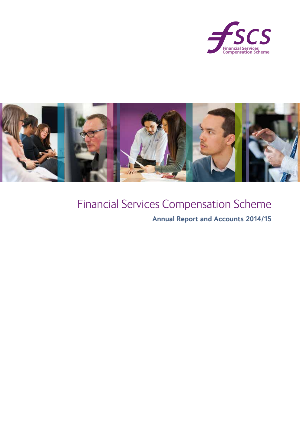 Financial Services Compensation Scheme Annual Report and Accounts 2014/15