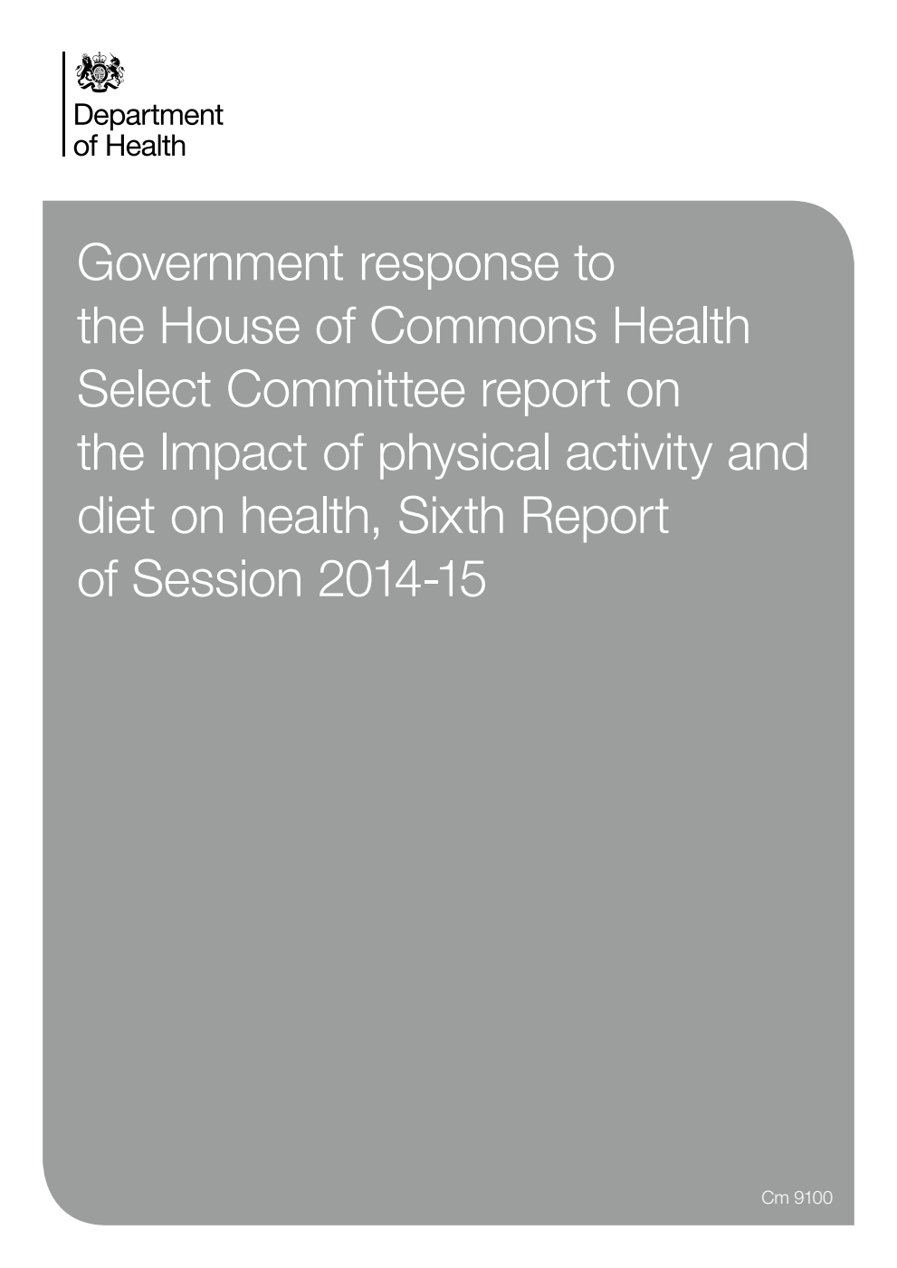 Government response to the House of Commons Health Select Committee report on the Impact of physical activity and diet on health, sixth report of session 2014-15