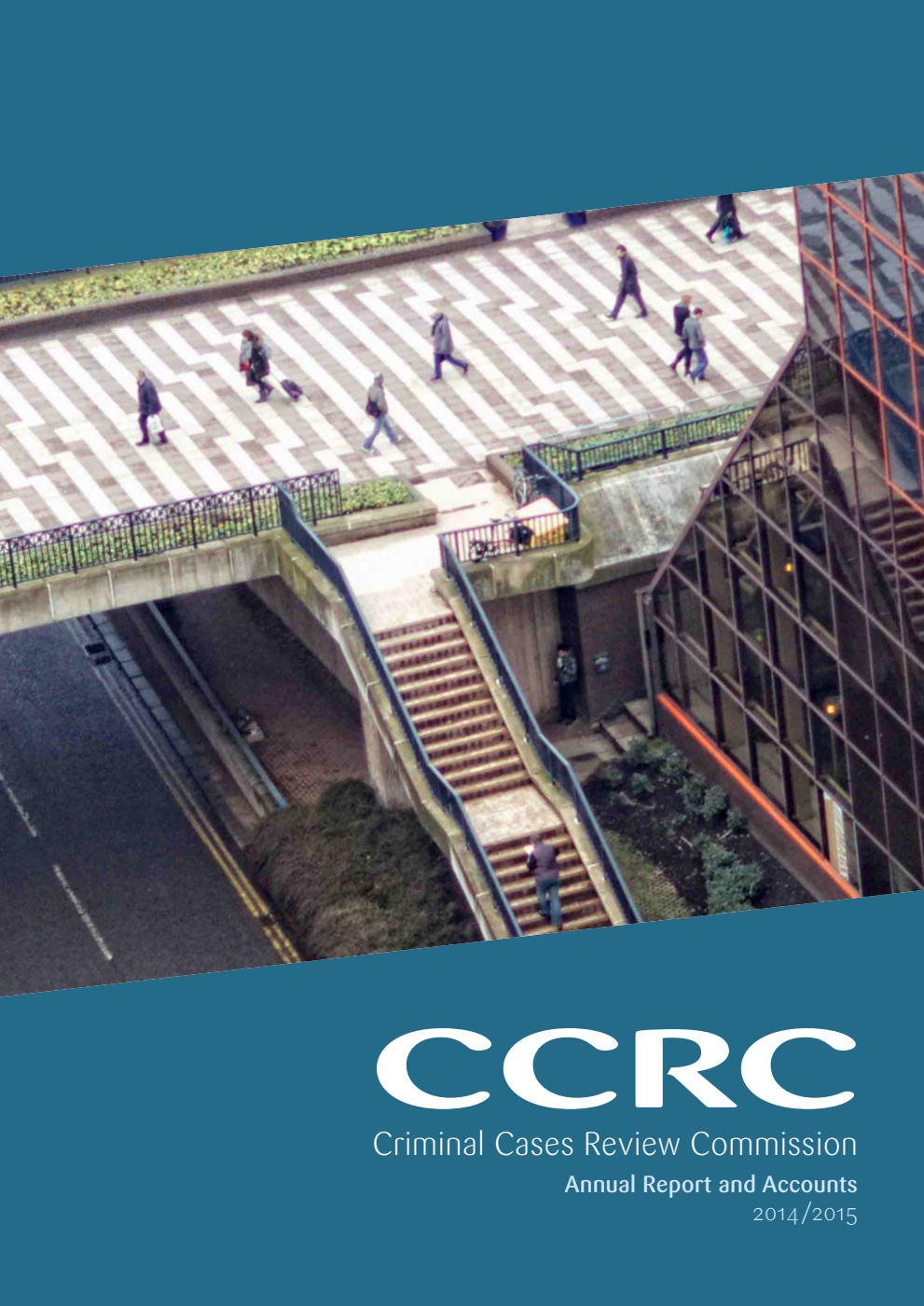 Criminal Cases Review Commission Annual Report and Accounts 2014/15
