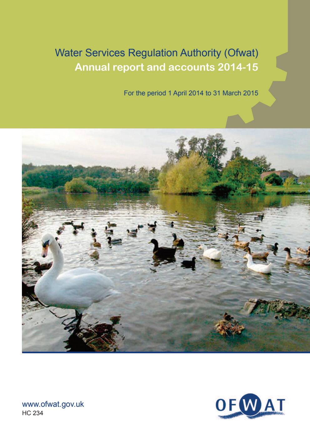 Water Services Regulation Authority (Ofwat) Annual report and accounts 2014-15 For the period 1 April 2014 to 31 March 2015