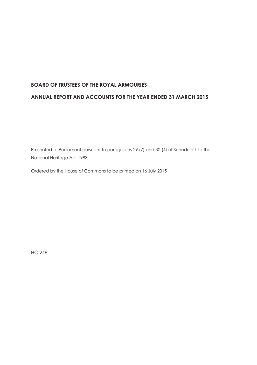 Board of Trustees of the Royal Armouries Annual Report and Accounts for the year ended 31 March 2015