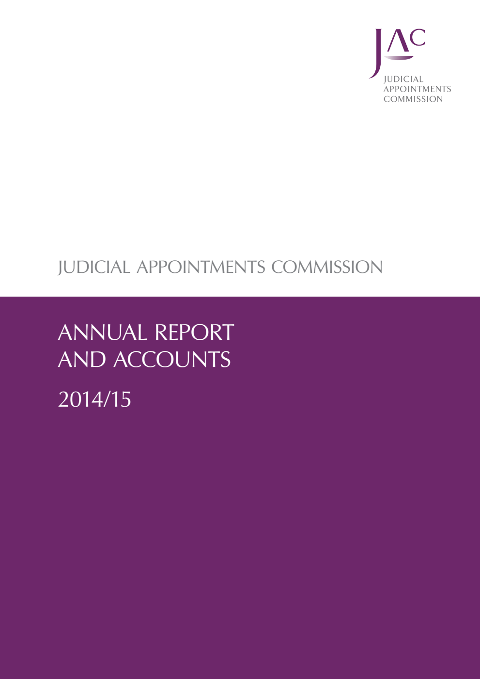 Judicial Appointments Commission Annual Report and Accounts 2014/15