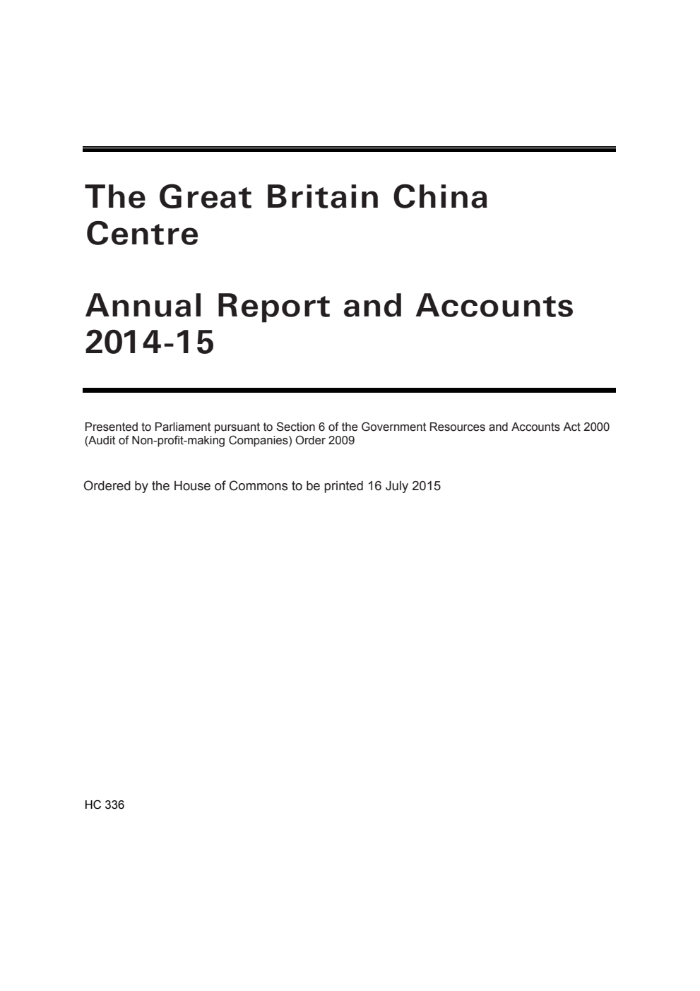 The Great Britain China Centre Annual Report and Accounts 2014-15