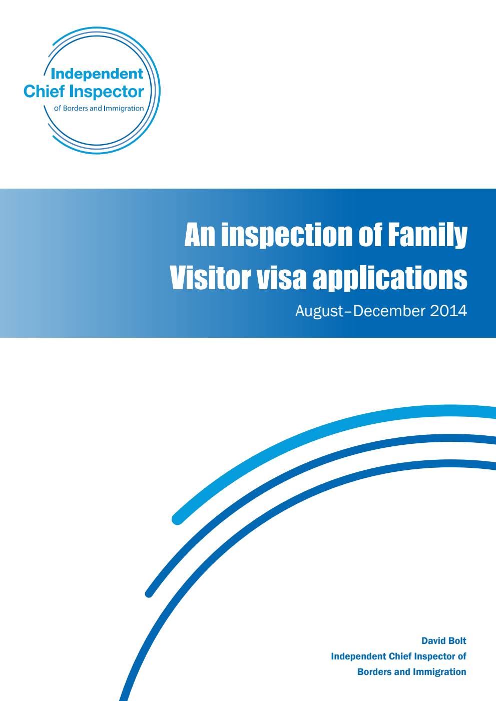 An inspection of Family Visitor visa applications. August–December 2014