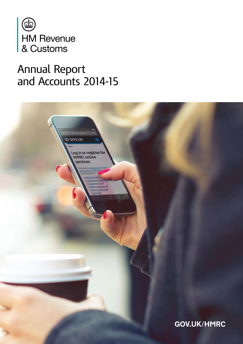 HM Revenue and Customs Annual Report and Accounts 2014-15 (for the year ended 31 March 2015)
