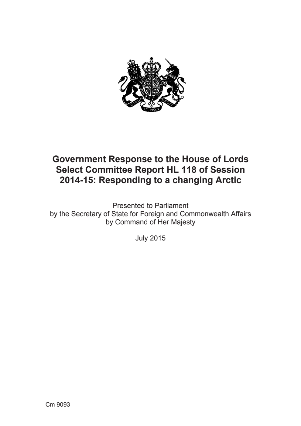 Government Response to the House of Lords Select Committee Report HL 118 of Session 2014-15: Responding to a Changing Arctic