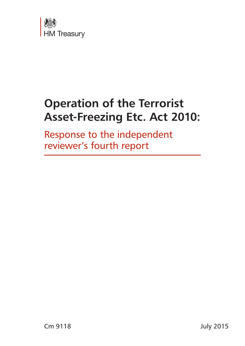 Operation of the Terrorist Asset-Freezing Etc. Act 2010: response to the independent reviewer's 4th report