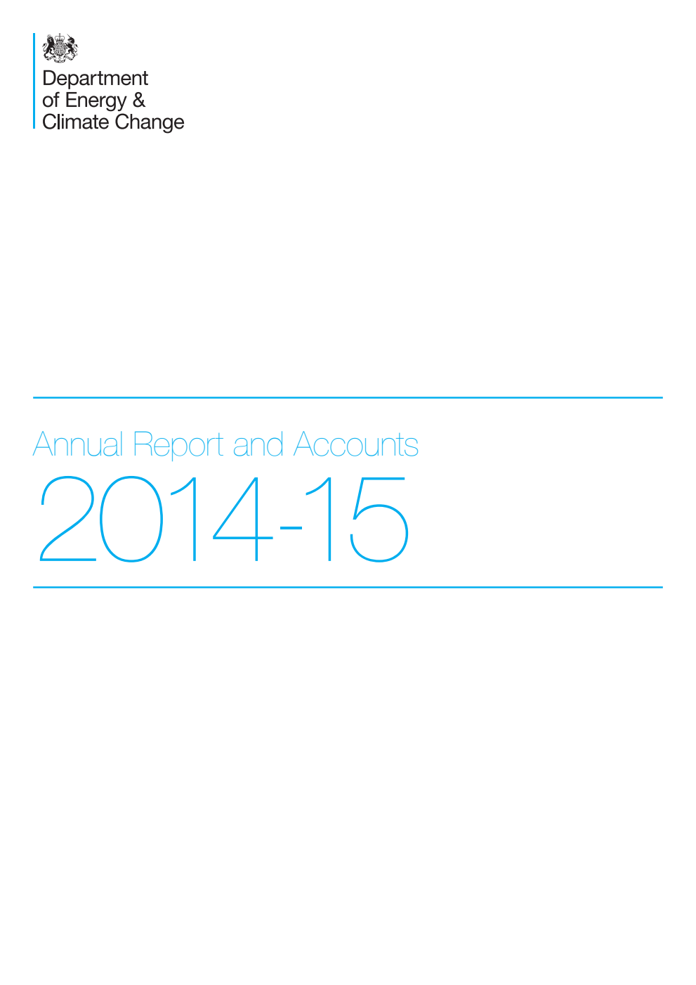 Department of Energy and Climate Change Annual Report and Accounts 2014-15: for the year ended 31 March 2015