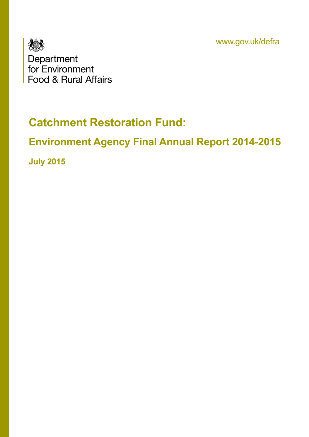Catchment Restoration Fund: Environment Agency Final Annual Report 2014-2015