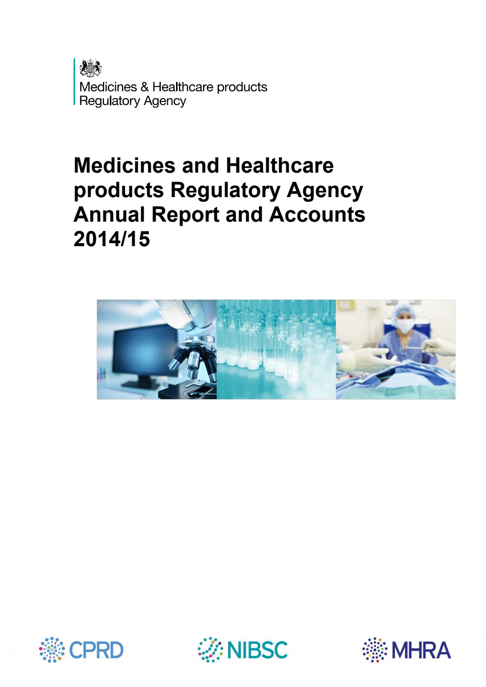 MHRA Medicines and Healthcare Products Regulatory Agency Annual Report 2014/15