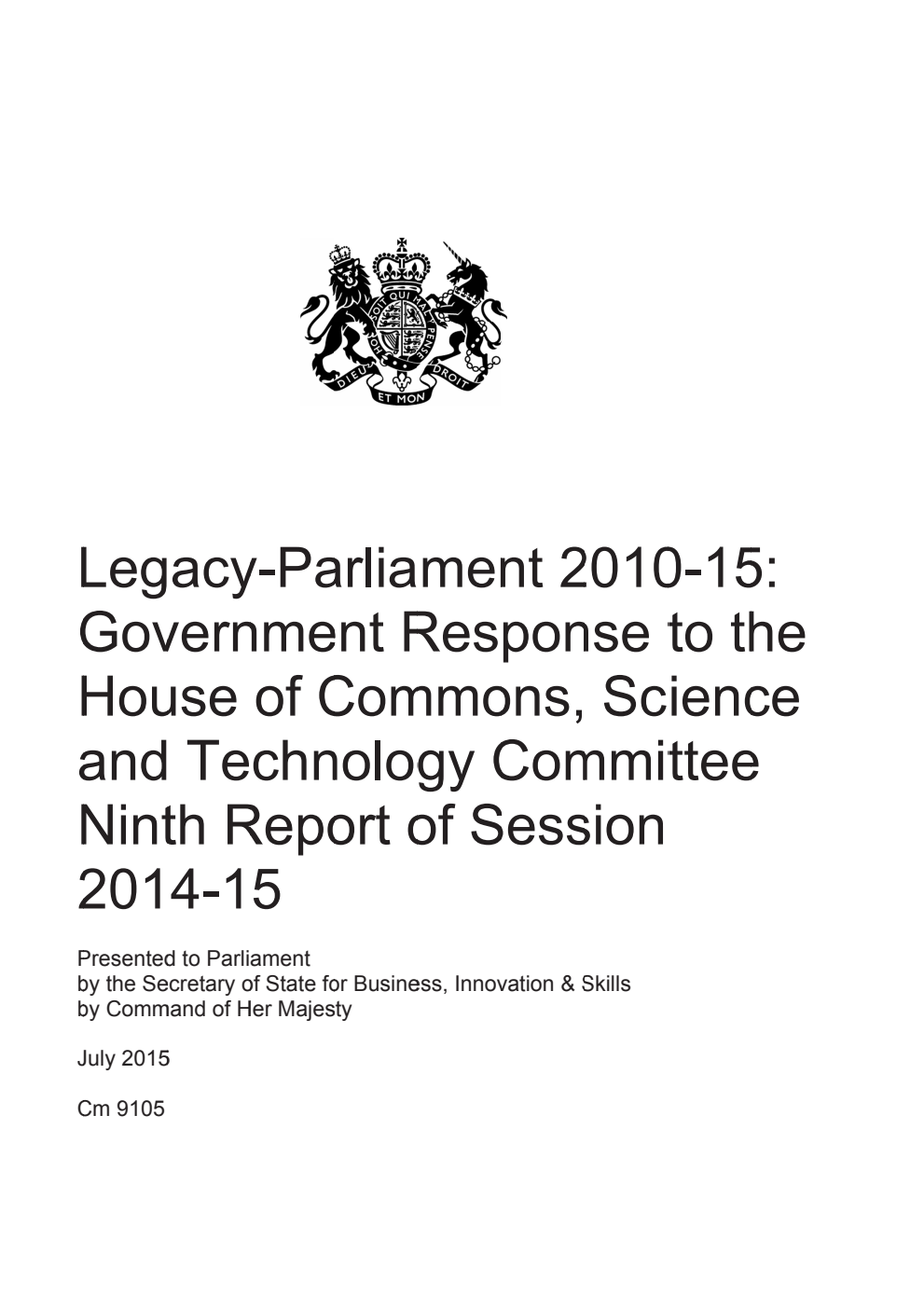 Legacy-Parliament 2010-15: Government Response to the House of Commons, Science and Technology Committee Ninth Report of Session 2014-15