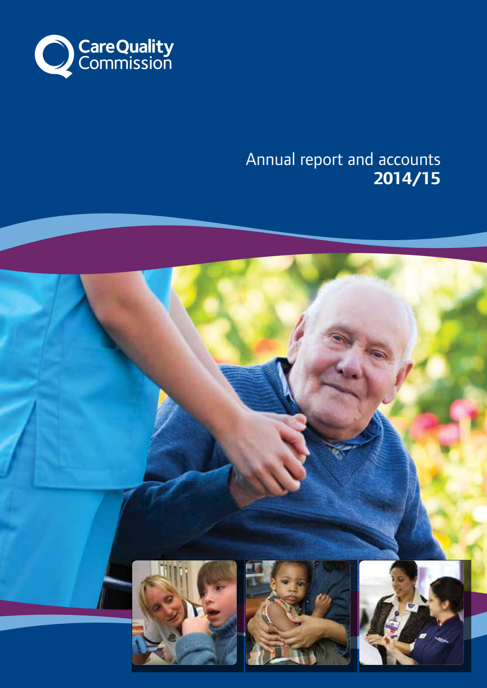 Care Quality Commission Annual report and accounts 2014/15