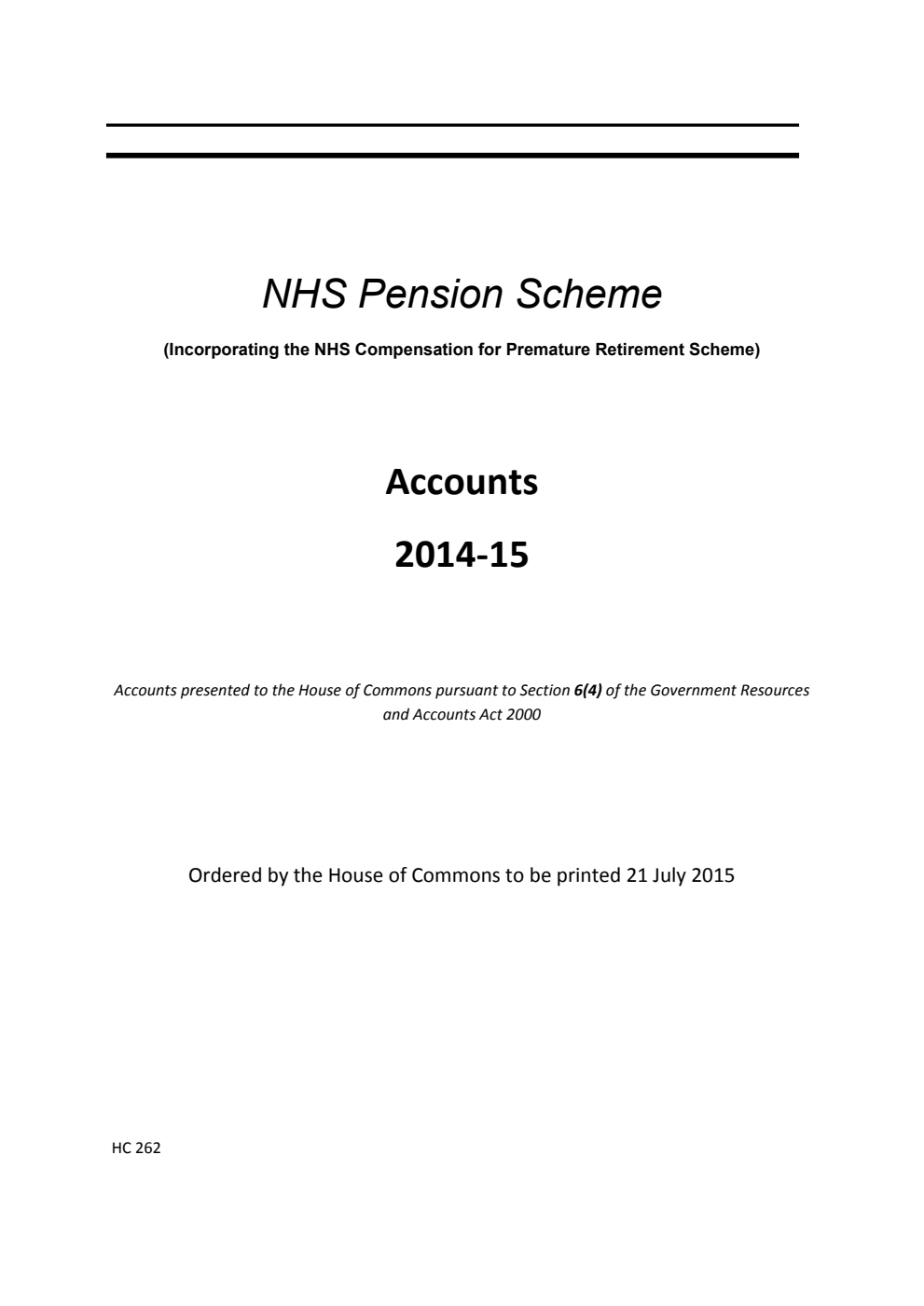 NHS Pension Scheme (Incorporating the NHS Compensation for Premature Retirement Scheme) Accounts 2014-15