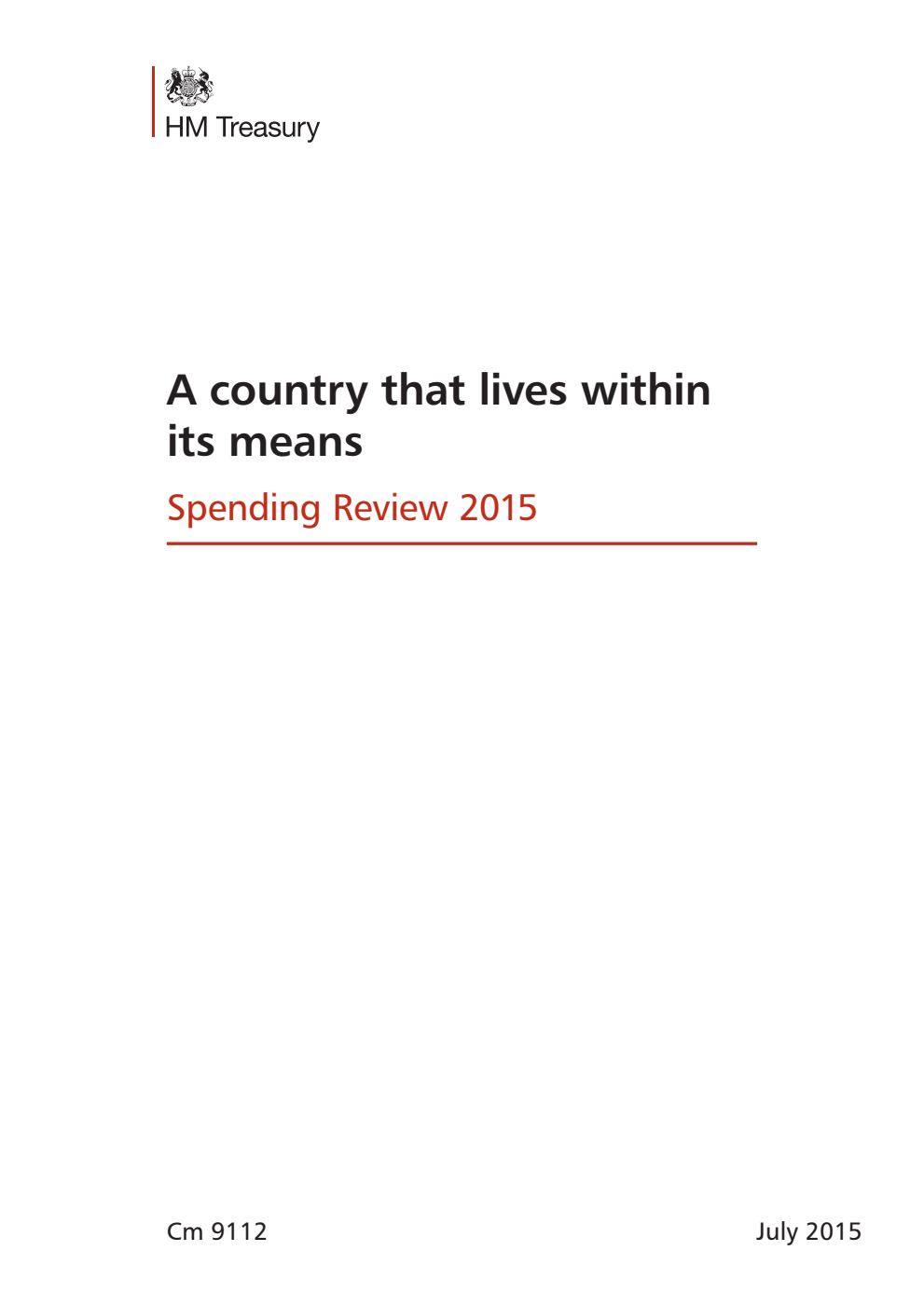 A country that lives within its means. Spending Review 2015