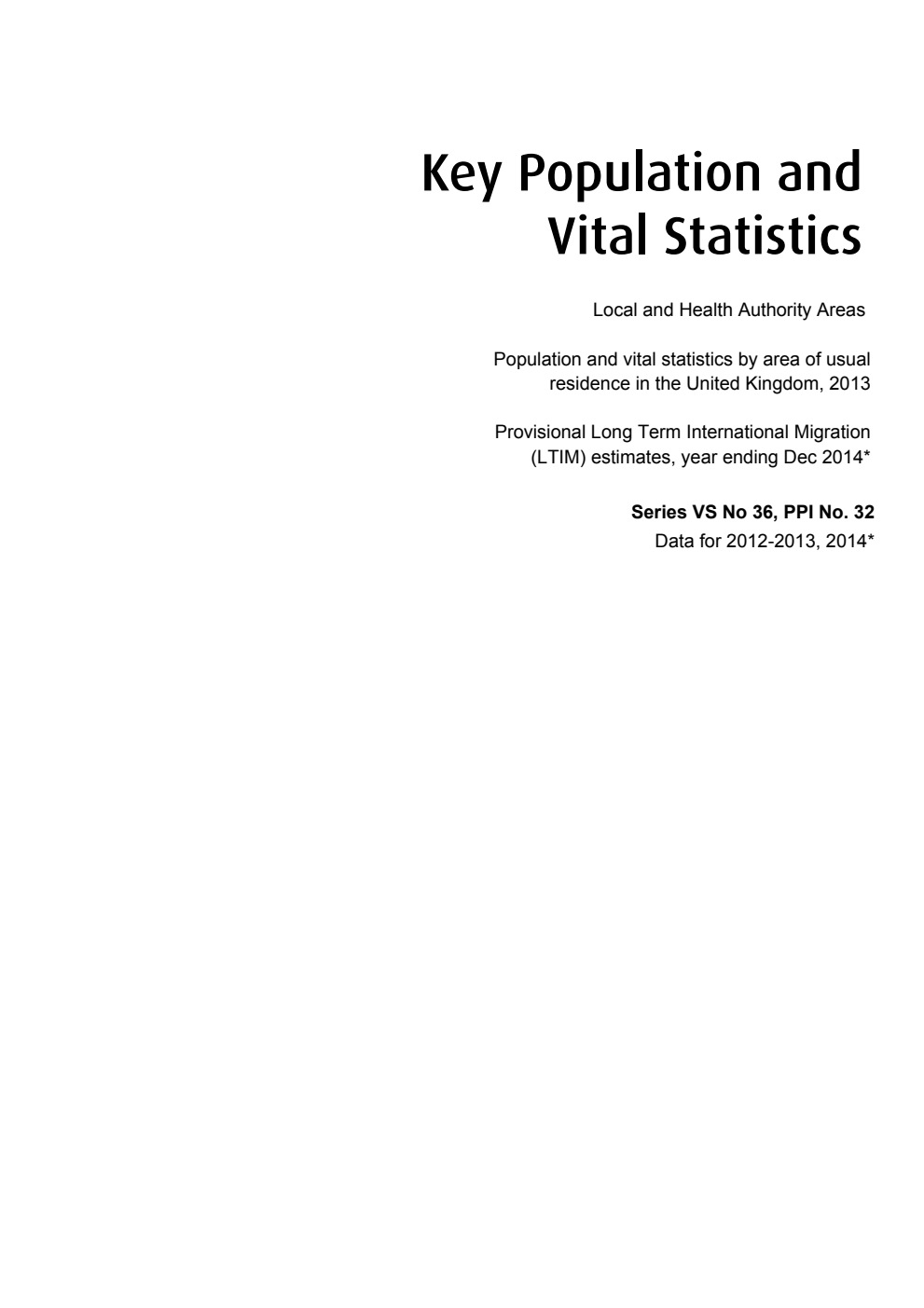 Series VS Number 36 PPI Number 32 Key Population and Vital Statistics