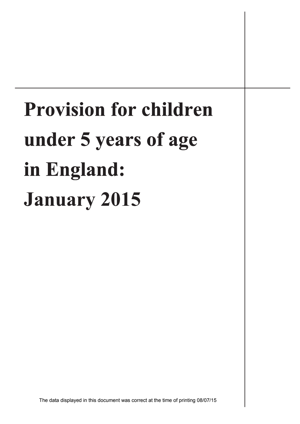 Statistical First Release 20 2015 Provision for children under 5 years of age in England: January 2015
