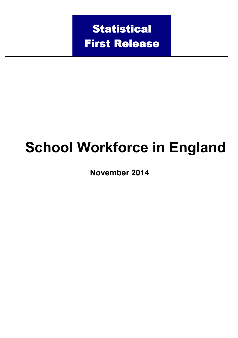 Statistical First Release 21 2015 School Workforce in England November 2014