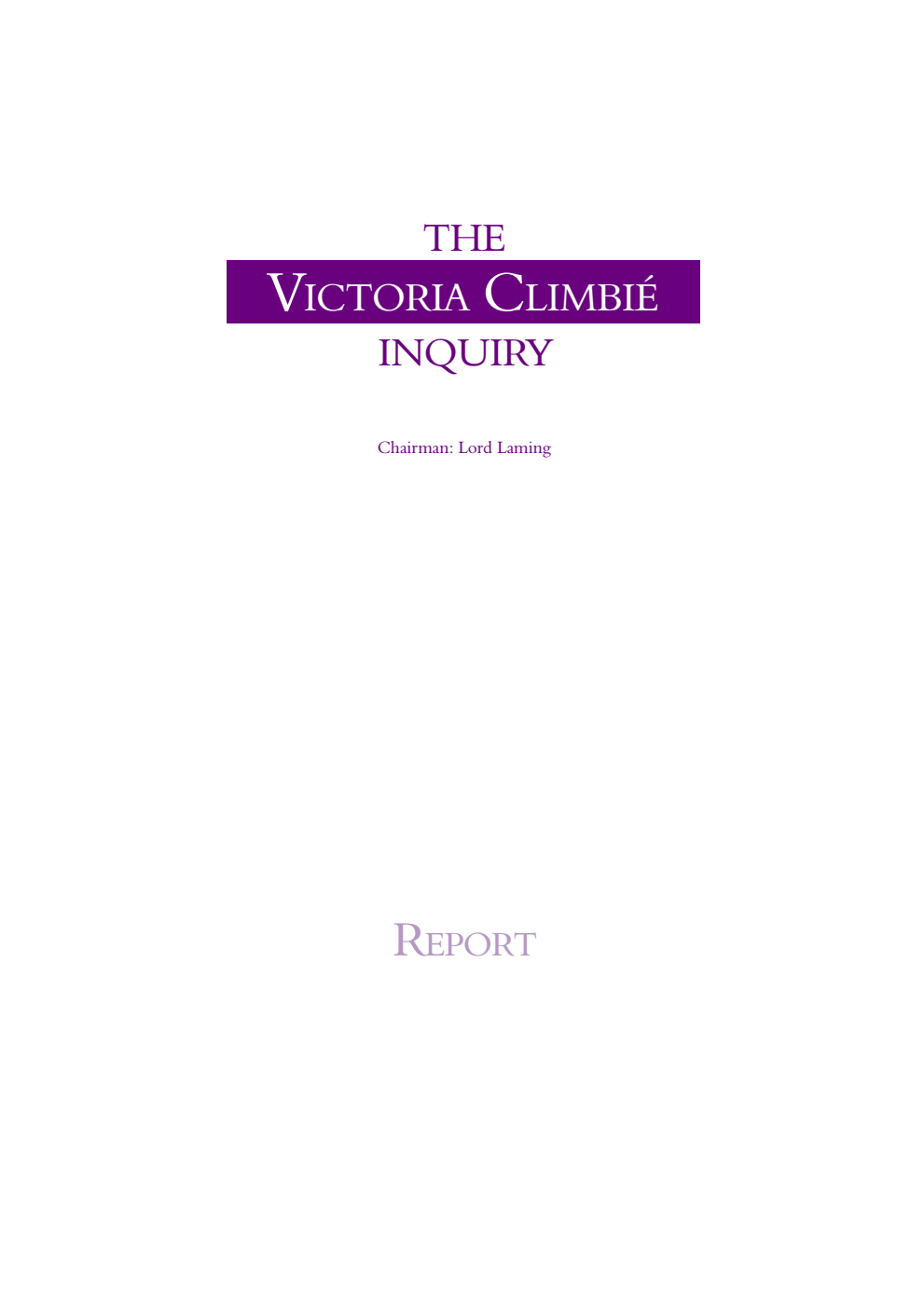 The Victoria Climbié Inquiry: report of an inquiry by Lord Laming