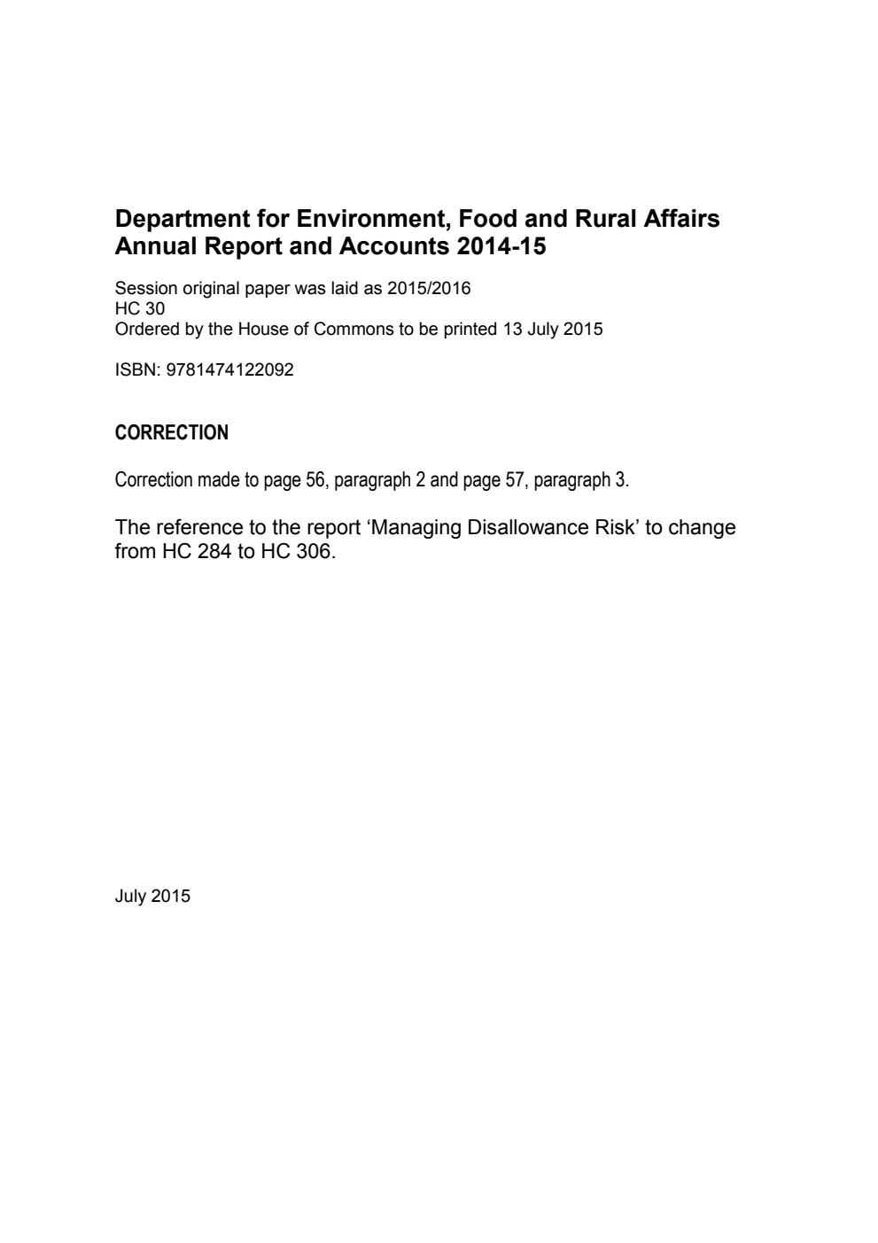 Department for Environment, Food and Rural Affairs Annual Report and Accounts 2014-15 (For the year ended 31 March 2015) Correction Slip, July 2015