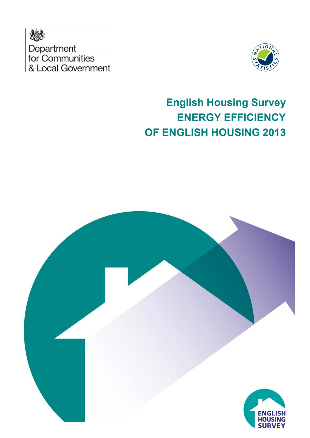 English Housing Survey : Energy Efficiency of English Housing 2013