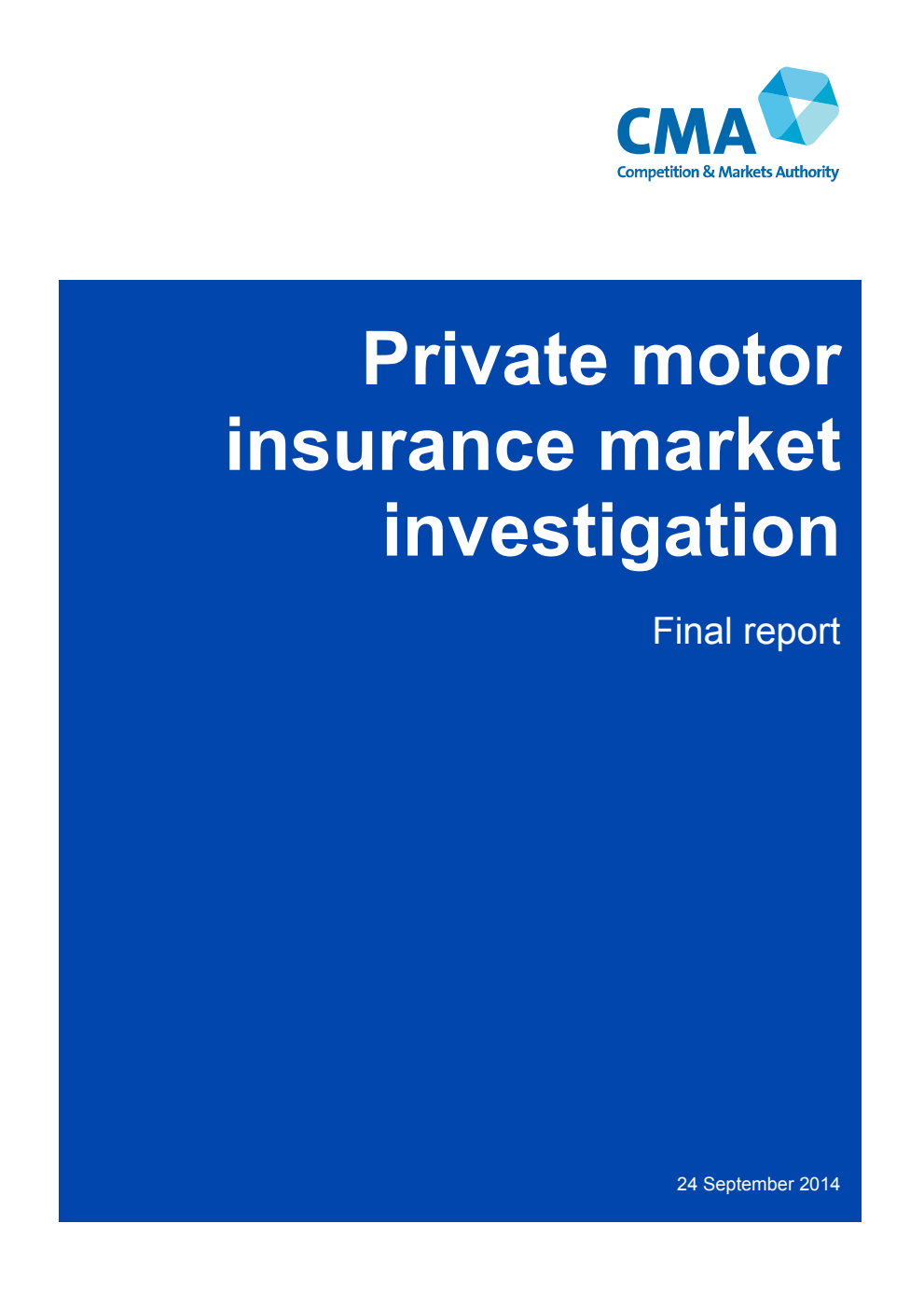 Private motor insurance market investigation. Final report