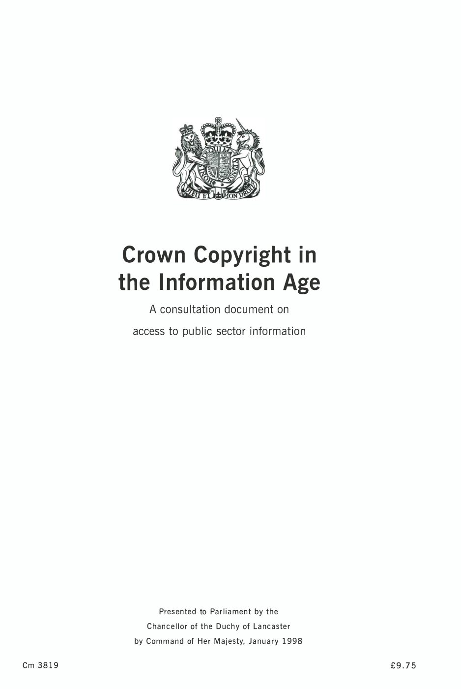 Crown copyright in the information age. A consultation document on access to public sector information