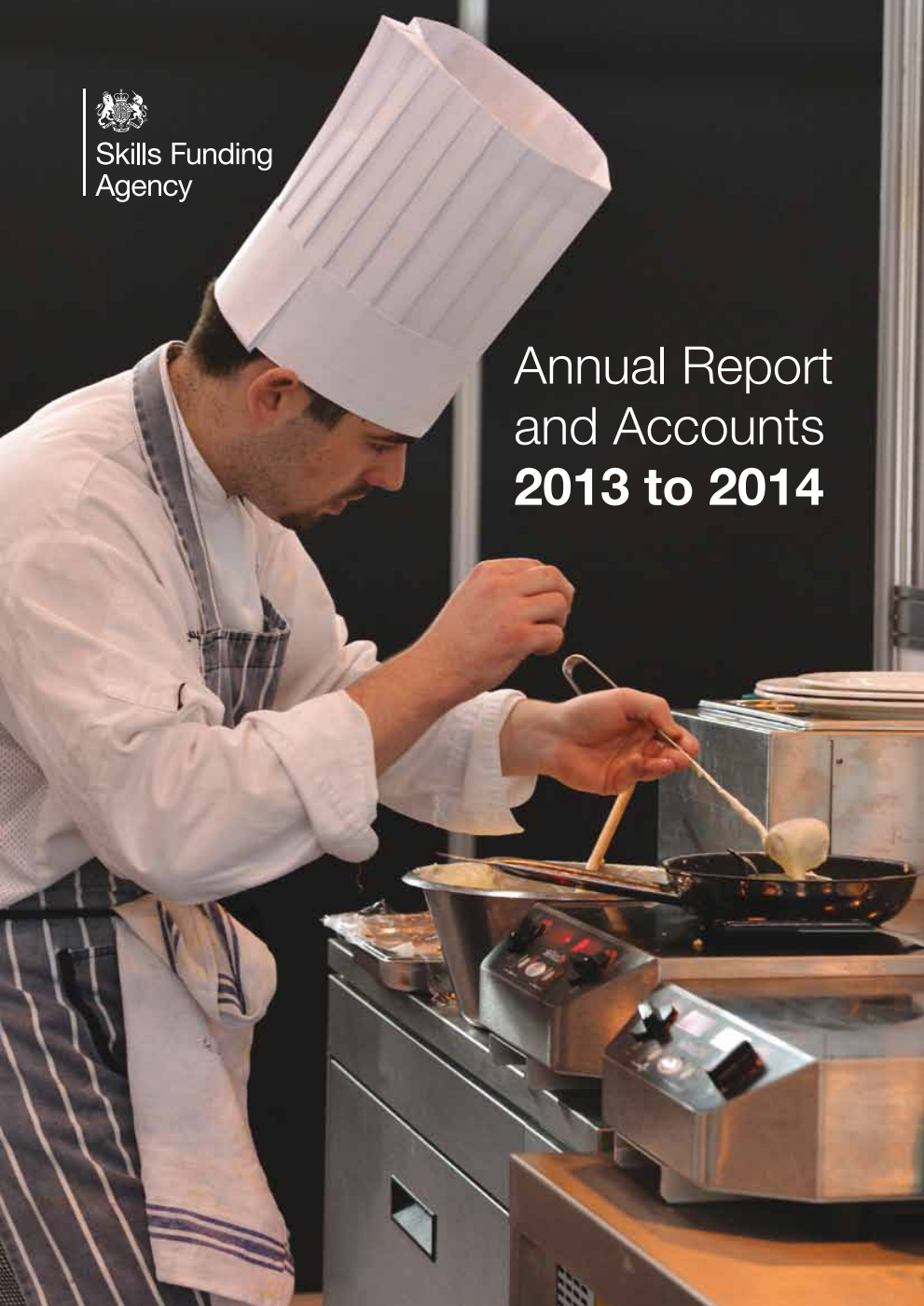 The Skills Funding Agency Annual Report and Accounts 2013-14