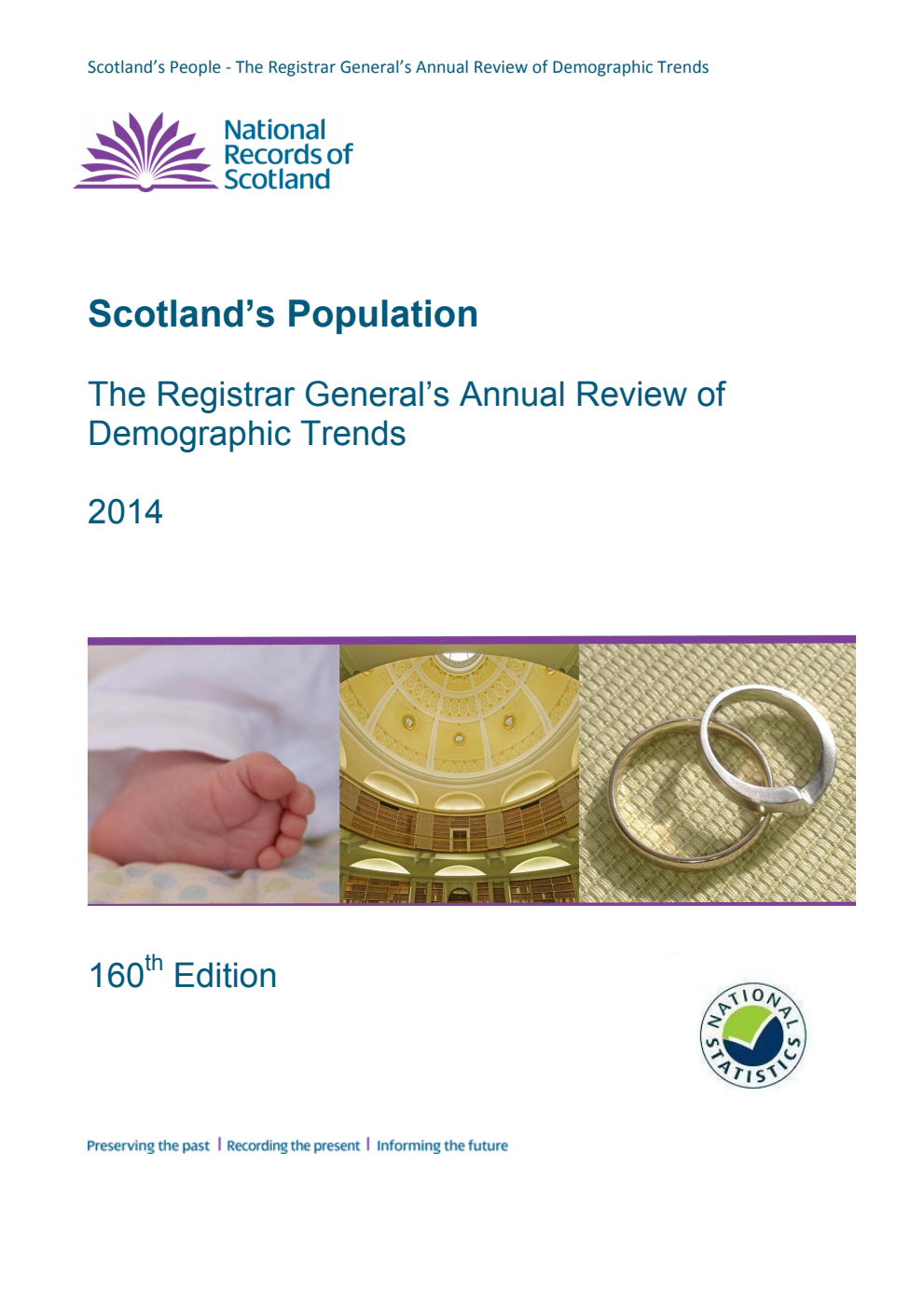 Scotland's Population 2014: The Registrar General's Annual Review of Demographic Trends 160th Edition