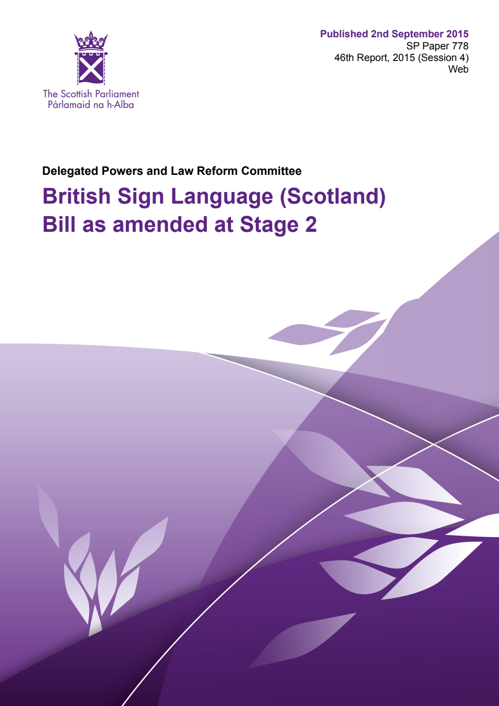Delegated Powers and Law Reform Committee 46th Report, 2015: British Sign Language (Scotland) Bill as amended at Stage 2