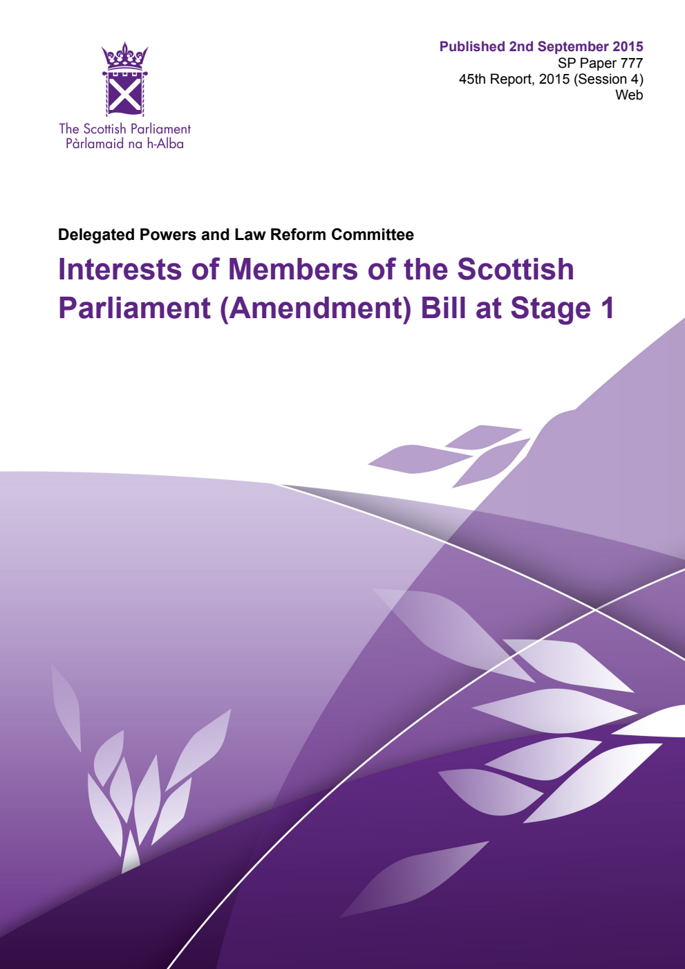 Delegated Powers and Law Reform Committee 45th Report, 2015: Interests of Members of the Scottish Parliament (Amendment) Bill at Stage 1