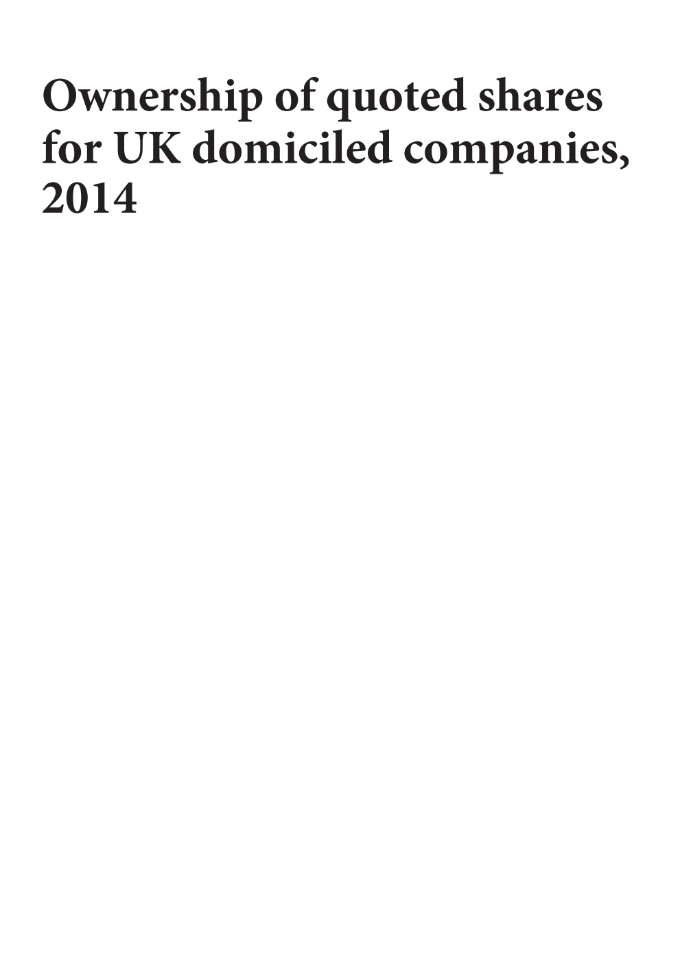 Ownership of quoted shares for UK domiciled companies, 2014