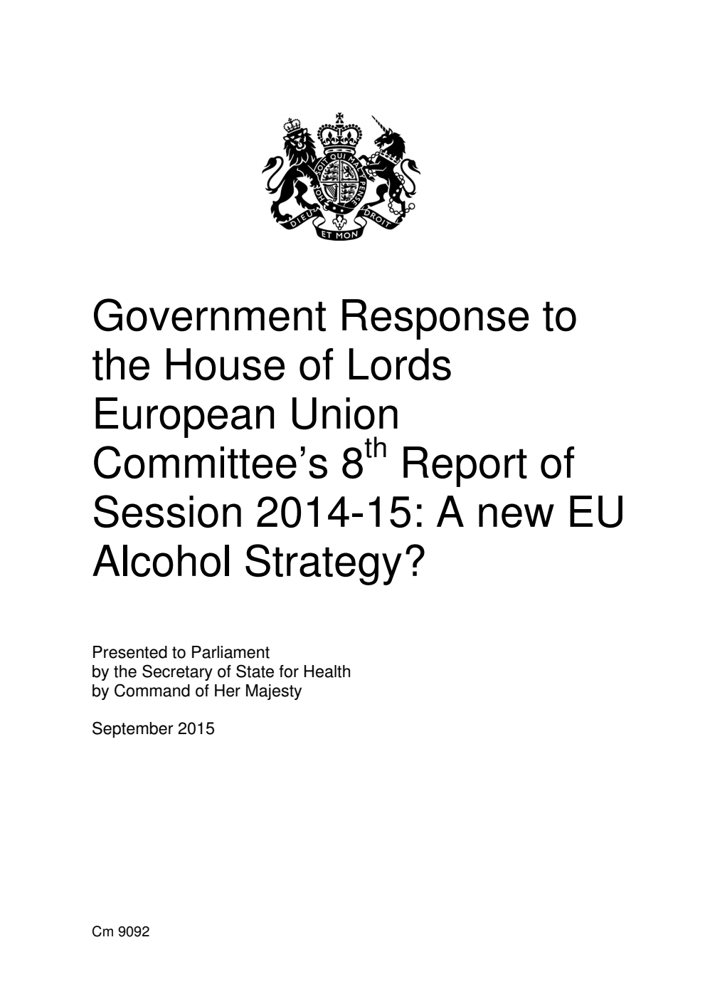 Government Response to the House of Lords European Union Committee's 8th Report of Session 2014-15: A new EU Alcohol Strategy?