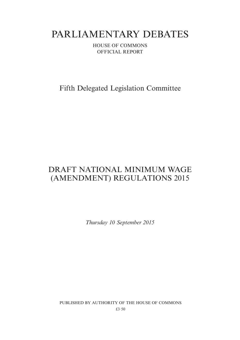 5th Delegated Legislation Committee 10 September 2015: Draft National Minimum Wage (Amendment) Regulations 2015