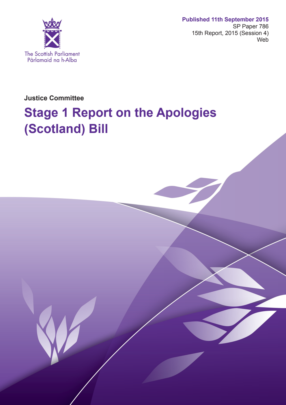 Justice Committee 15th Report 2015: Stage 1 Report on the Apologies (Scotland) Bill