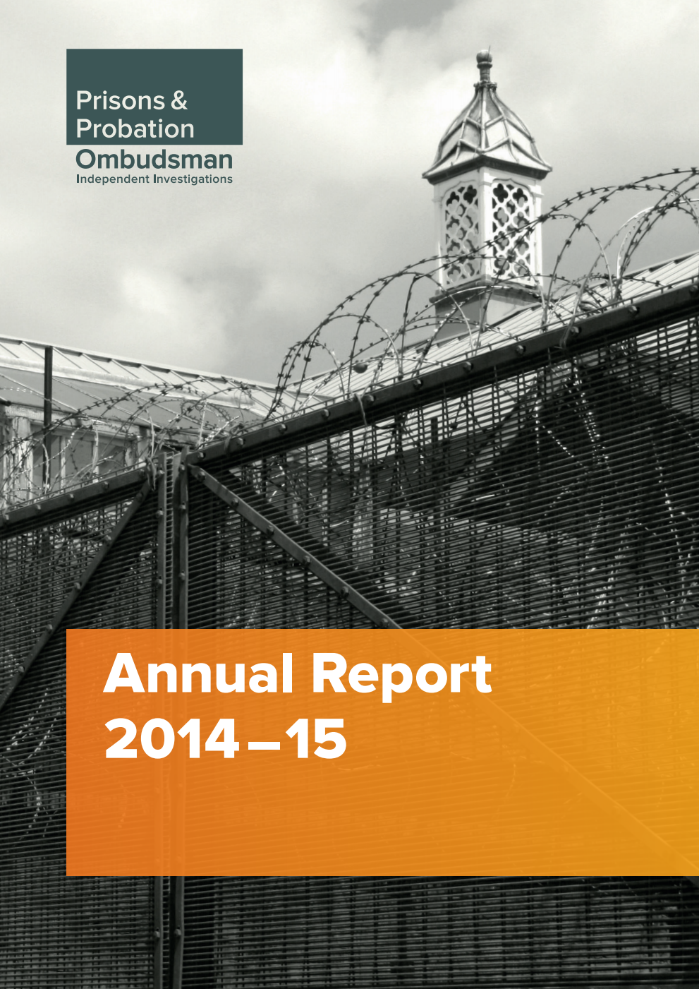 Prisons and Probation Ombudsman for England and Wales Annual Report 2014-2015