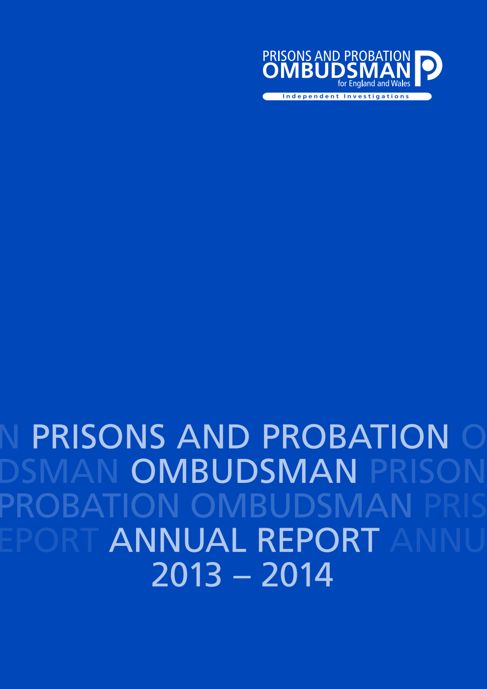 Prisons and Probation Ombudsman for England and Wales Annual Report 2013-2014