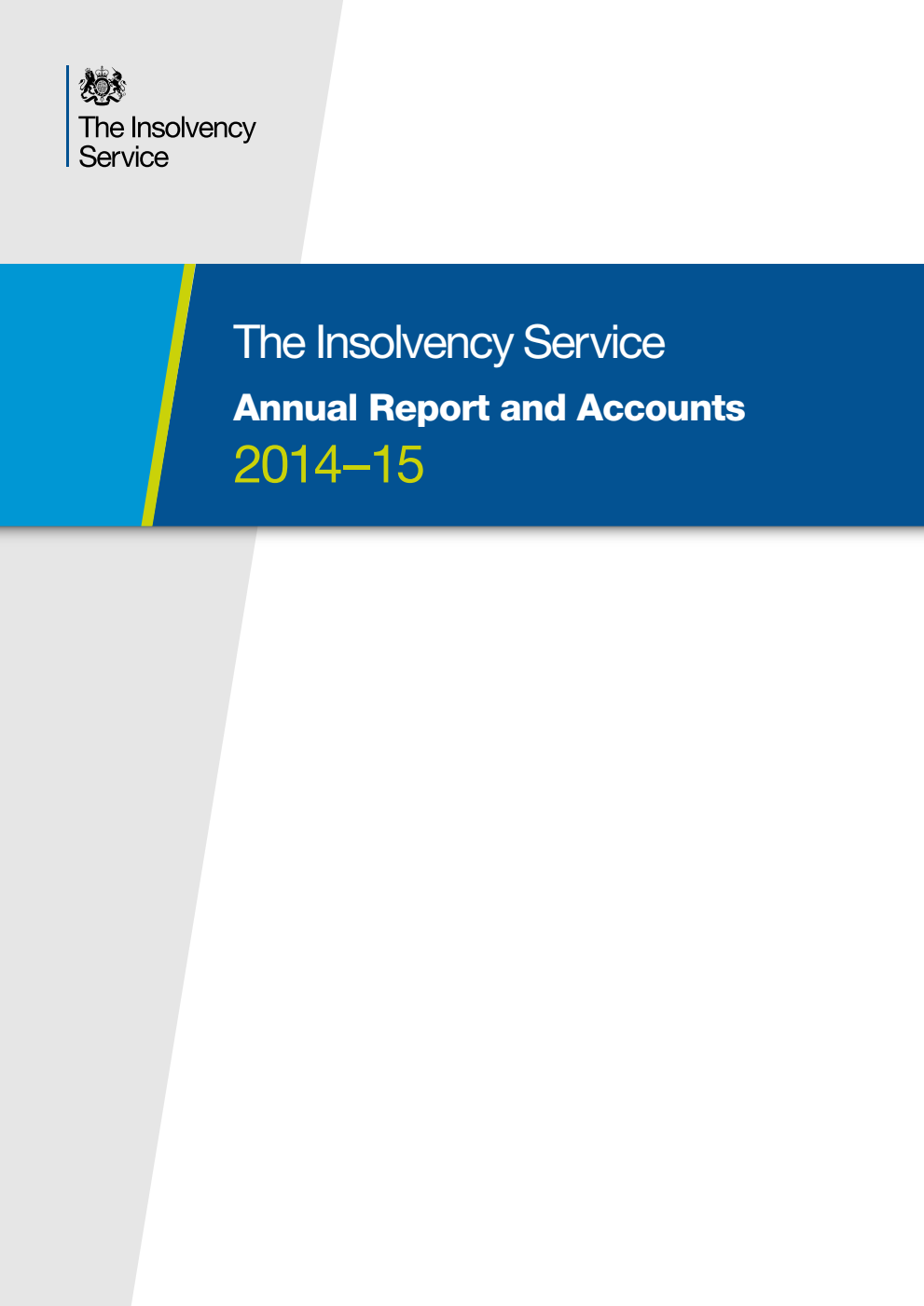 The Insolvency Service Annual Report and Accounts 2014-15