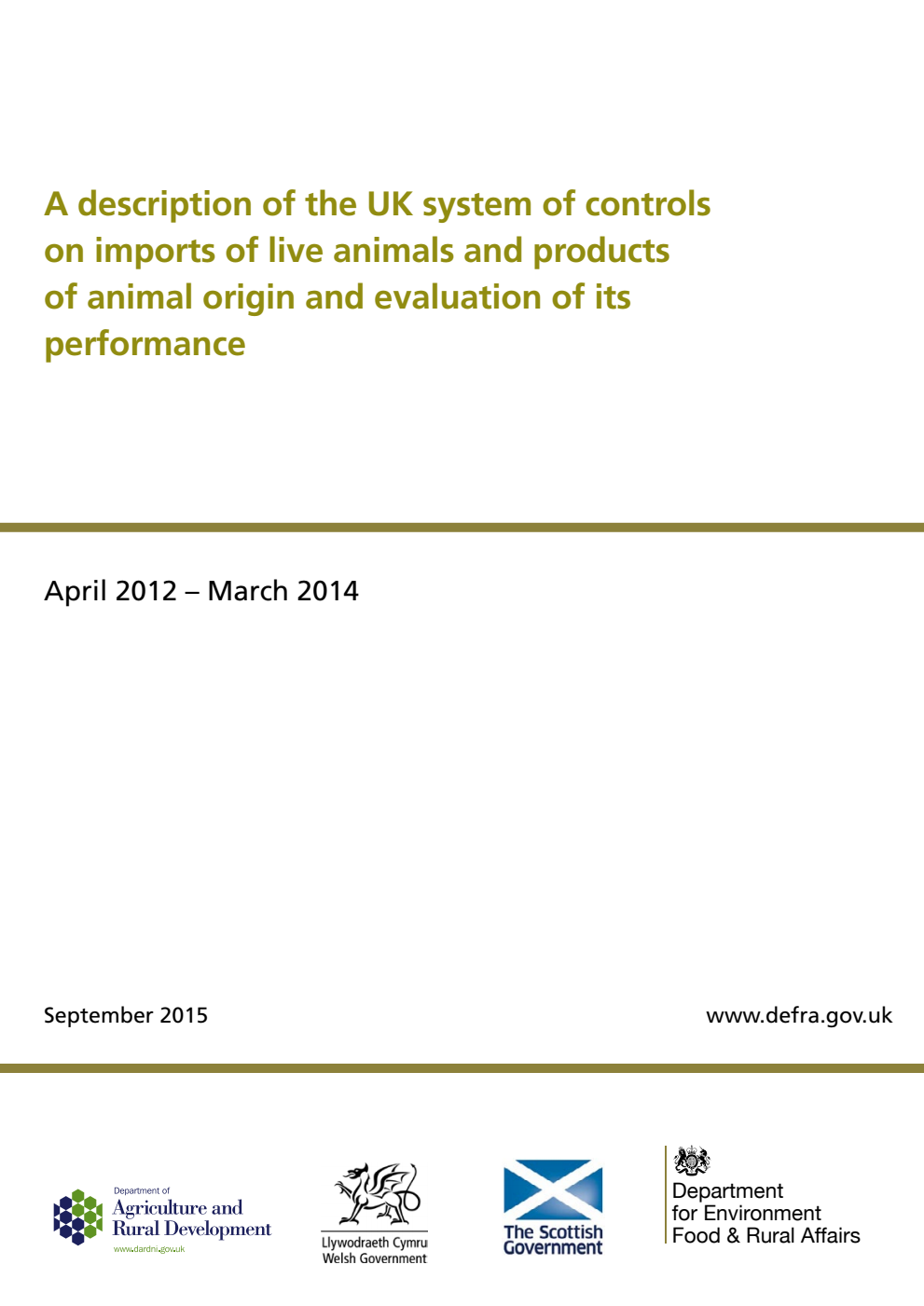A description of the UK system of controls on imports of live animals and products of animal origin and evaluation of its performance (April 2012 – March 2014)