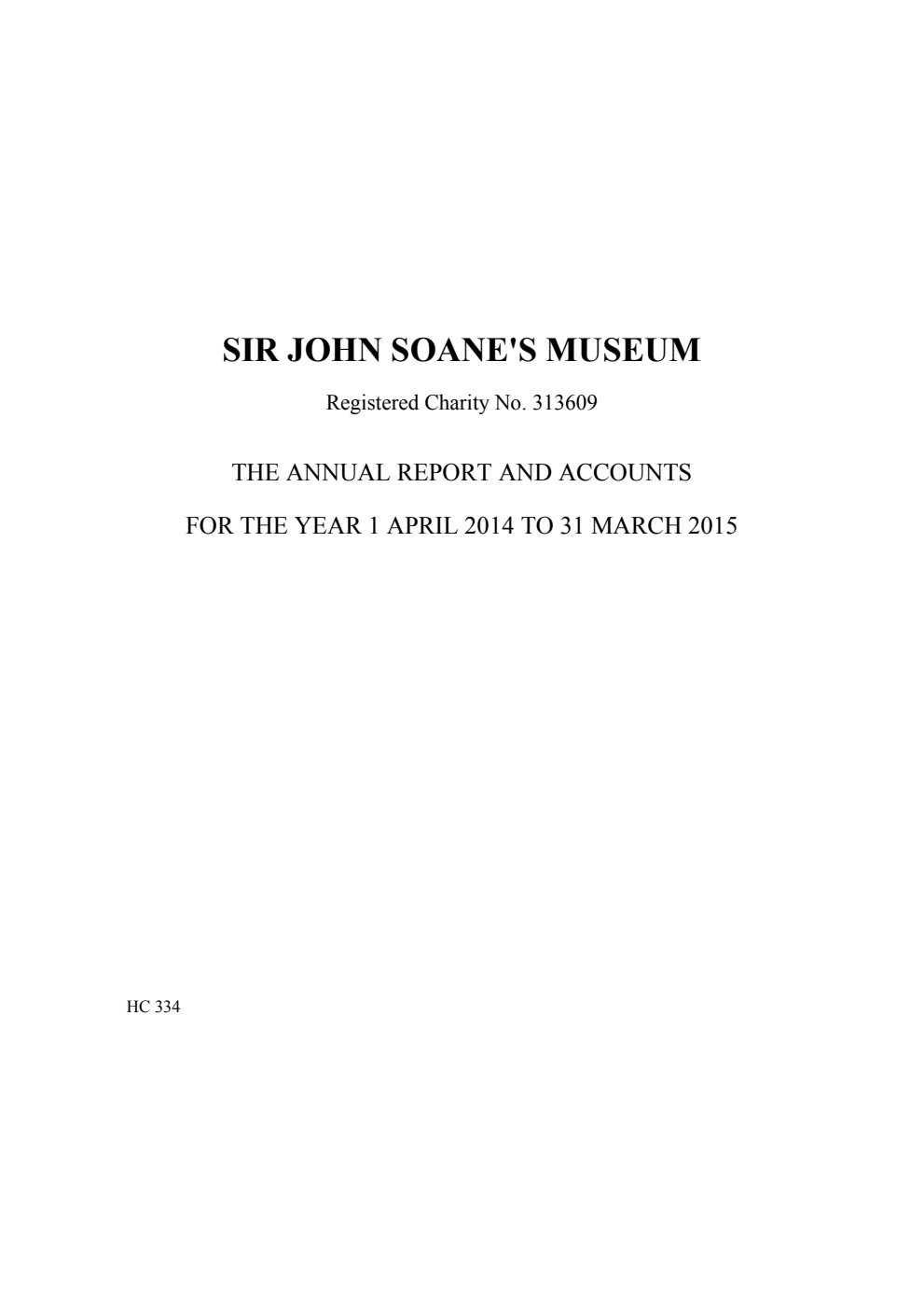Sir John Soane's Museum: The annual report and accounts for the year 1 April 2014 to 31 March 2015
